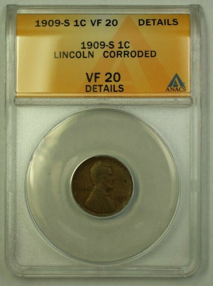 San Francisco 1909-S Lincoln Wheat Cent ANACS VF-20 Corroded Details: San Francisco 1909-S Lincoln Wheat Cent ANACS VF-20 Corroded Details This is a 1909-S Lincoln Wheat Cent graded VF-20 Details by ANACS. The coin originates from the San Francisco Mint and is noted as