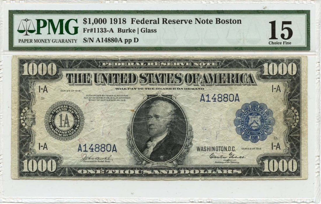 1918 $1000 Boston Federal Reserve Note FR#1133-A PMG F15: 1918 $1000 Boston Federal Reserve Note FR#1133-A PMG F15 This 1918 $1,000 Federal Reserve Note from Boston (FR#1133-A) is a remarkable piece of monetary history. Graded F15 by PMG, this note exhibits