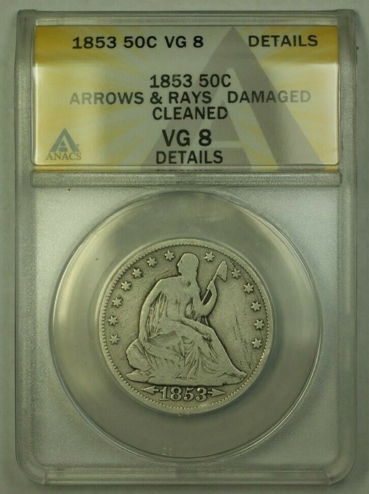 1853 Arrows and Rays Seated Liberty Half Dollar ANACS VG-8 Cleaned Damaged: 1853 Arrows and Rays Seated Liberty Half Dollar ANACS VG-8 Cleaned Damaged This is a United States 1853 Seated Liberty Half Dollar featuring the Arrows & Rays design. Graded VG-8 by ANACS, this circul