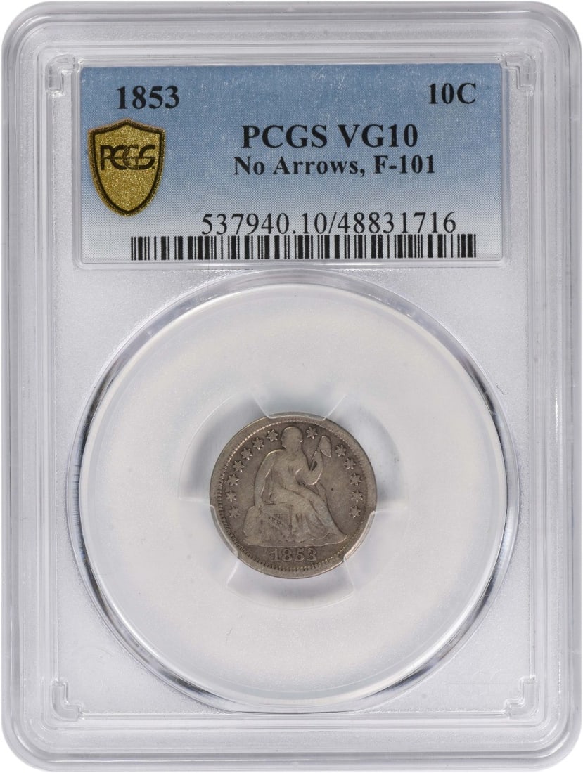 Seated Liberty 1853 Dime No Arrows 10C PCGS VG10 Silver Coin: Seated Liberty 1853 Dime No Arrows 10C PCGS VG10 Silver Coin This is an 1853 Liberty Seated Silver Dime, graded VG10 by PCGS. Minted in Philadelphia, this circulated coin features the Seated Liberty d