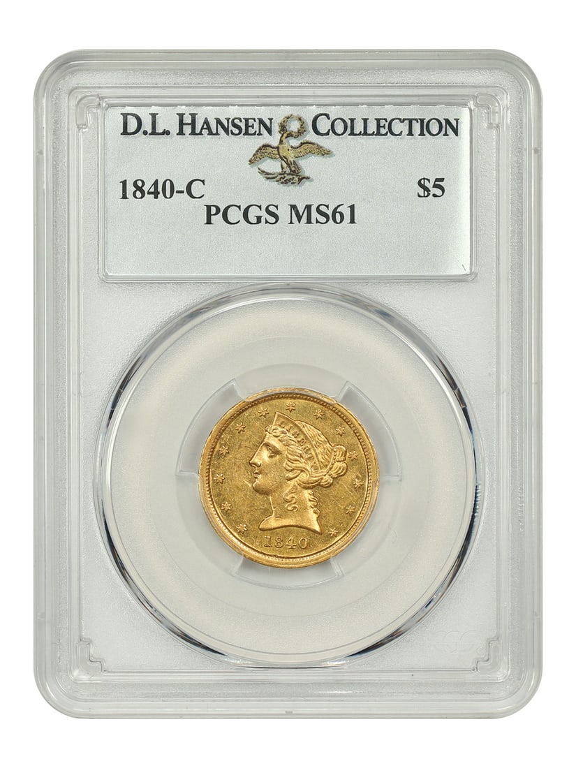 1840-C Liberty Head $5 Gold Coin PCGS MS61 D.L. Hansen: 1840-C Liberty Head $5 Gold Coin PCGS MS61 D.L. Hansen Presenting the 1840-C $5 Liberty Head Gold Coin, certified by PCGS with a grade of MS61. This uncirculated coin represents one of only 18,992 pie