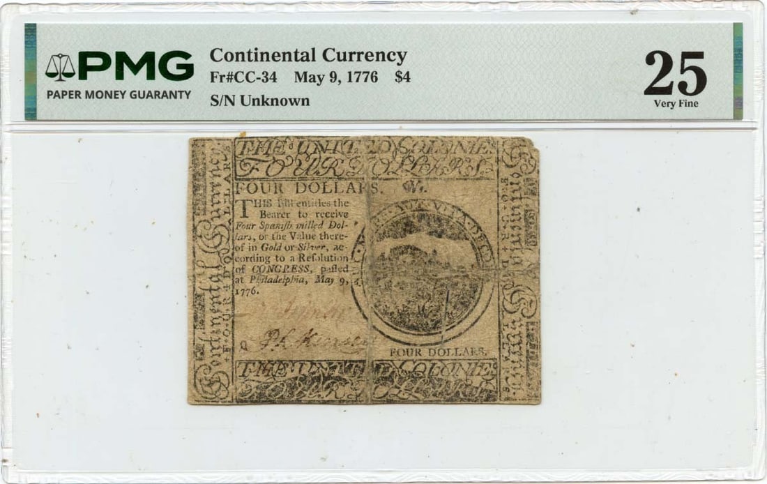 May 9 1776 Four Dollar Continental Currency Note PMG VF25: May 9 1776 Four Dollar Continental Currency Note PMG VF25 This is a $4 Continental Currency note dated May 9, 1776, from the United States. The note has been certified by PMG with a grade of VF25 and
