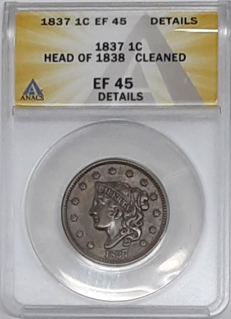 Head of 1838 1837 Large Cent Copper Coin ANACS EF-45 Details: Head of 1838 1837 Large Cent Copper Coin ANACS EF-45 Details This 1837 Coronet Head Large Cent features the Head of 1838 variety and is certified by ANACS with an EF-45 Details grade. Struck in copper
