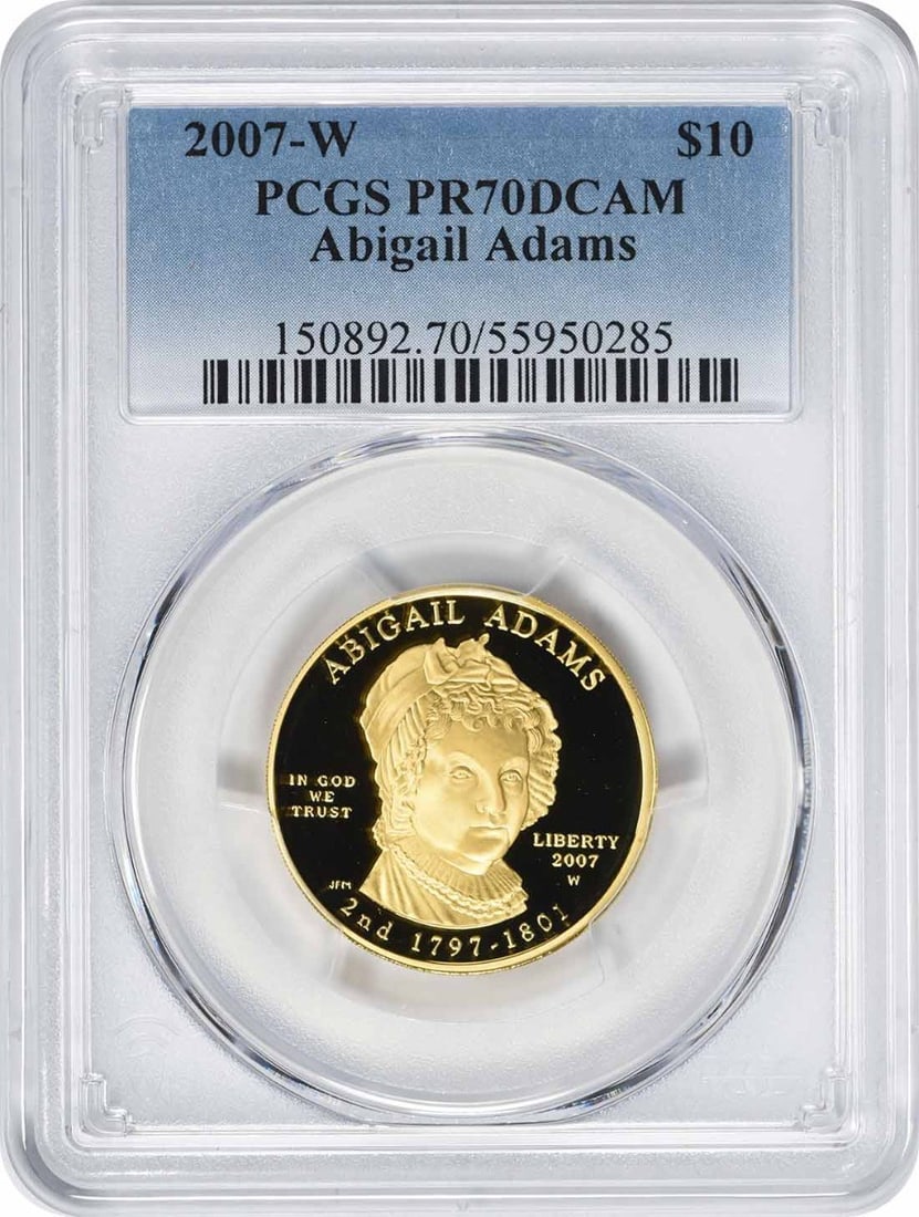 2007 Abigail Adams $10 Gold Proof Coin PCGS PR70DCAM West Point Mint (1 of 2)