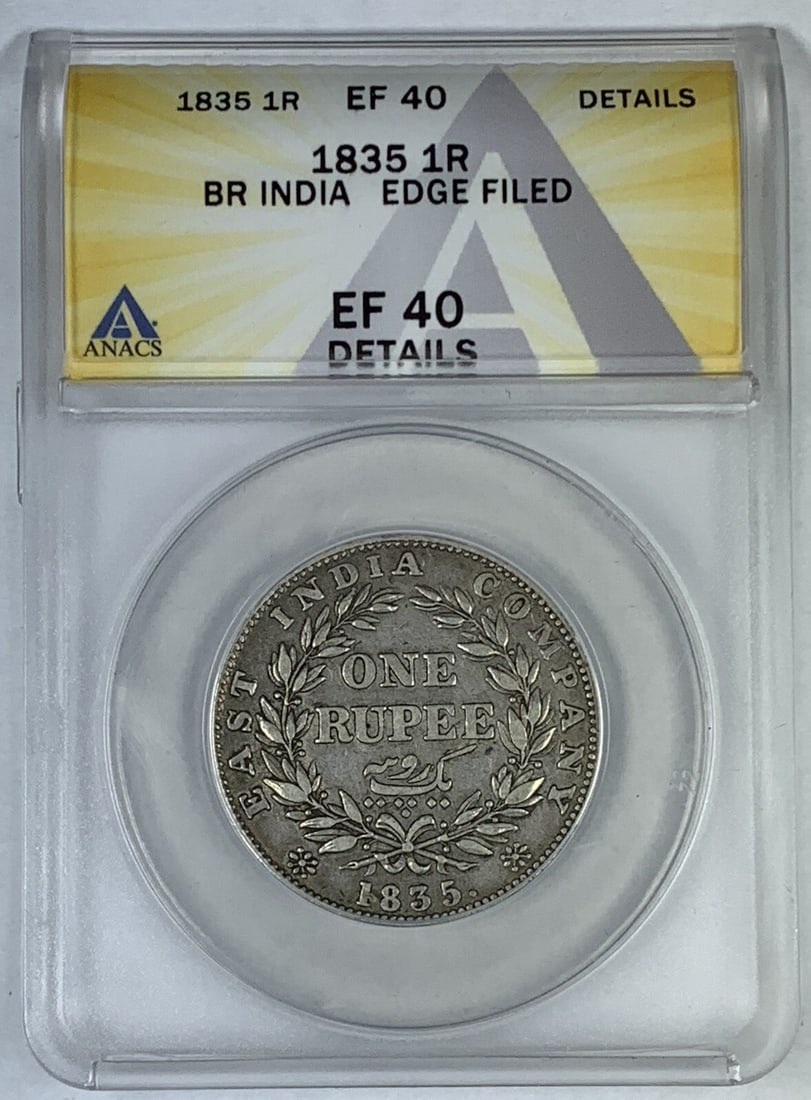 ANACS XF 40 Graded 1835 British India One Rupee Coin (1 of 2)