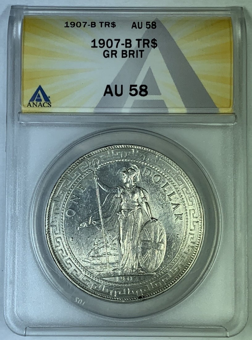ANACS Certified 1907-B Silver British Trade Dollar AU 58 (1 of 2)
