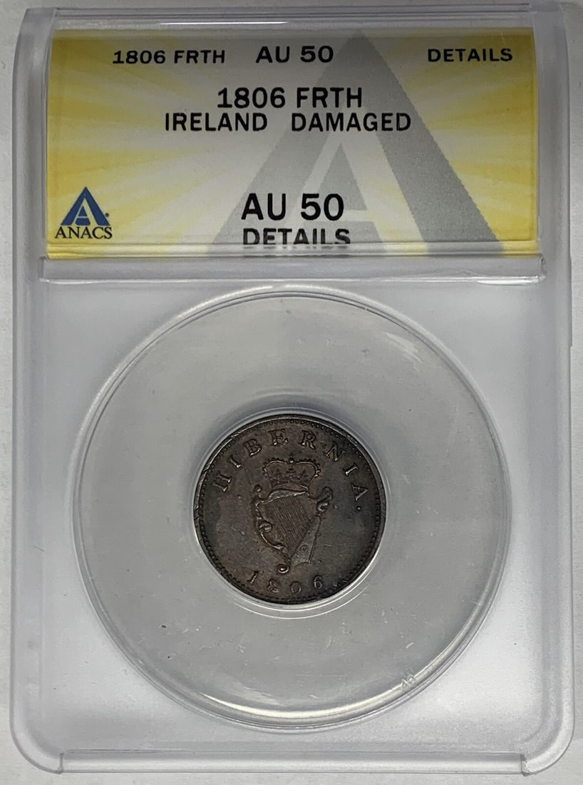 ANACS AU 50 Certified 1806 Ireland Farthing Coin (1 of 2)