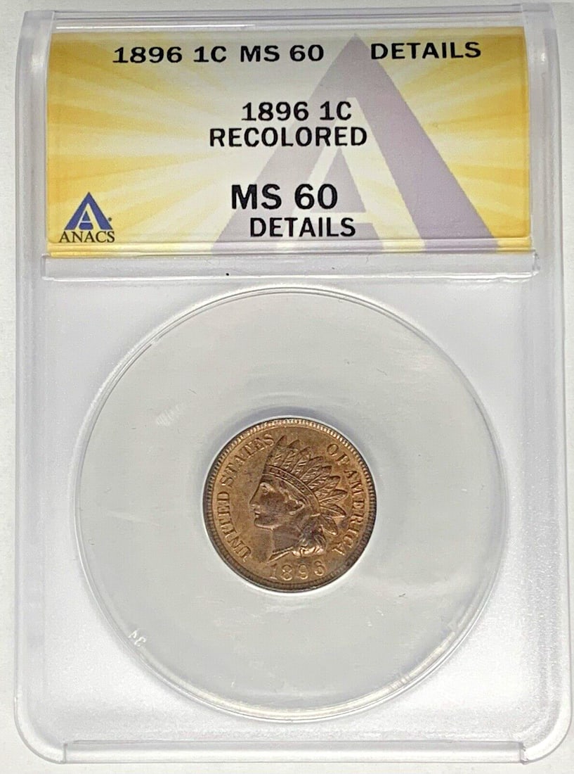 ANACS MS 60 Details 1896 Indian Head Cent Recolored Uncirculated Coin (1 of 2)