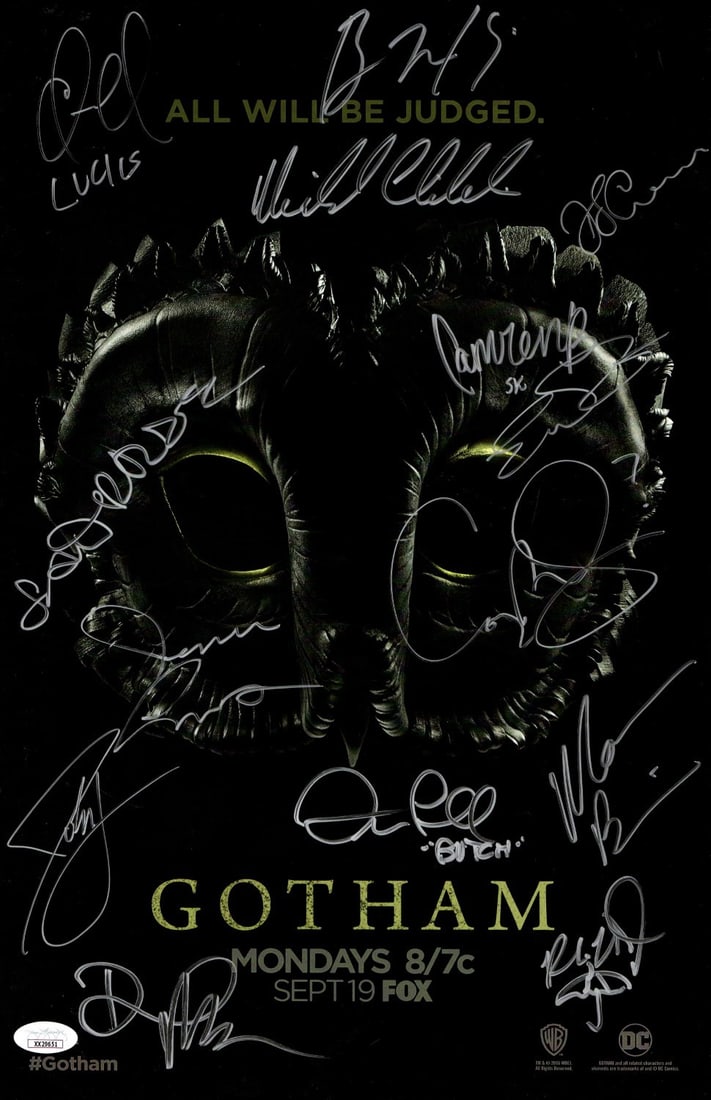 Gotham Cast Autographed 11x17 Poster 14 Signatures JSA Certified: Gotham Cast Autographed 11x17 Poster 14 Signatures JSA Certified This is an original 11X17 poster featuring the cast of Gotham, autographed by 14 members including Ben McKenzie, Michael Chiklis, Moren
