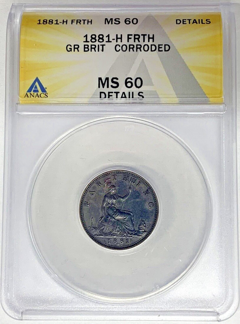 ANACS MS 60 Details 1881-H United Kingdom Farthing 1/4 Penny Coin Corroded (1 of 2)