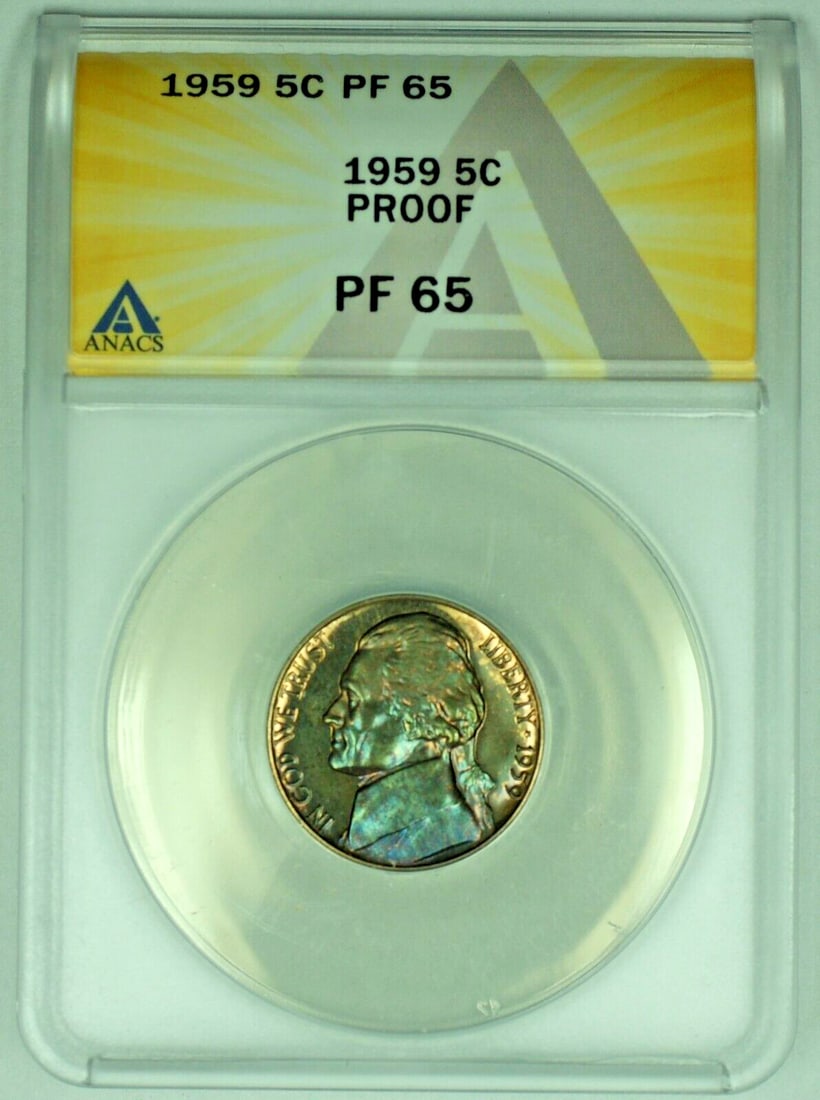 1959 Proof Jefferson Nickel Rainbow Toned PR 65 ANACS Certified 5C: 1959 Proof Jefferson Nickel Rainbow Toned PR 65 ANACS Certified 5C This 1959 Jefferson Nickel features a rainbow tone and is graded PR 65 by ANACS. This proof coin from the United States has a denomin