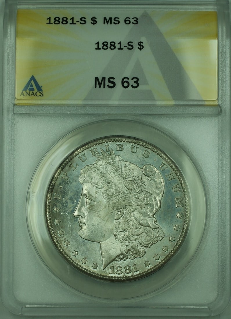 ANACS MS-63 1881-S San Francisco Morgan Silver Dollar Uncirculated $1 Coin: ANACS MS-63 1881-S San Francisco Morgan Silver Dollar Uncirculated $1 Coin This is an 1881-S Morgan Silver Dollar $1 coin, certified by ANACS and graded MS-63. Minted in San Francisco, this uncirculat