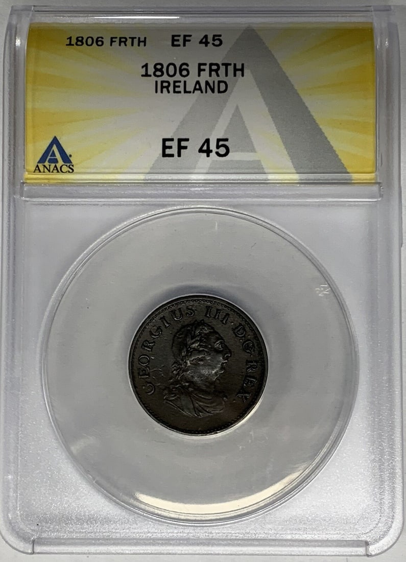 ANACS XF 45 Copper Farthing from Ireland 1806 Certified Coin: ANACS XF 45 Copper Farthing from Ireland 1806 Certified Coin This is an 1806 Ireland farthing coin composed of copper, graded XF 45 by ANACS. The coin is pre-owned and certified for authenticity, maki