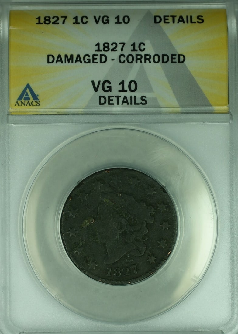 ANACS VG-10 1827 Coronet Head Large Cent Damaged Corroded (1 of 2)