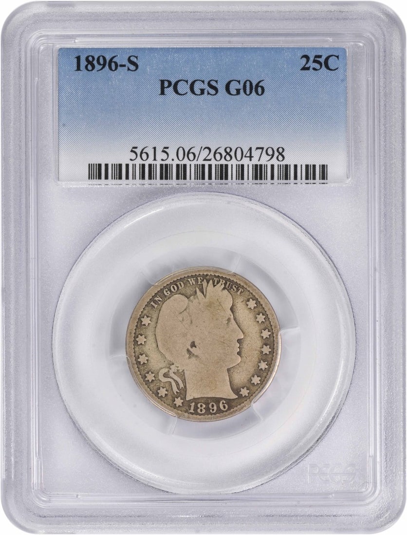 PCGS Graded 1896-S Barber Quarter 25C Good 6 San Francisco Mint: PCGS Graded 1896-S Barber Quarter 25C Good 6 San Francisco Mint This is an 1896-S Barber Quarter certified by PCGS with a grade of G06. Struck at the San Francisco Mint, this circulated coin features 