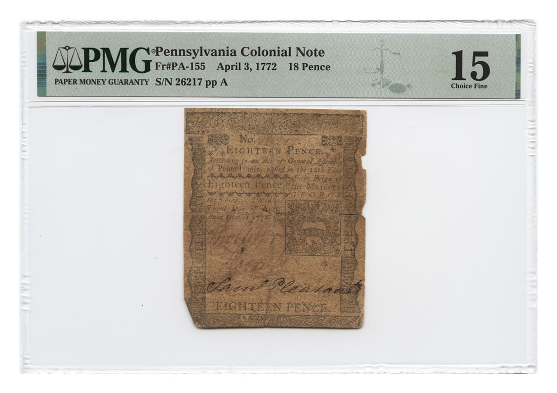 1772 18 Pence Pennsylvania Colonial Currency PMG Fine 15: 1772 18 Pence Pennsylvania Colonial Currency PMG Fine 15 This is a Pennsylvania Colonial Currency note, denomination of 18 Pence, certified by PMG with a grade of Ch Fine 15. The note is classified un