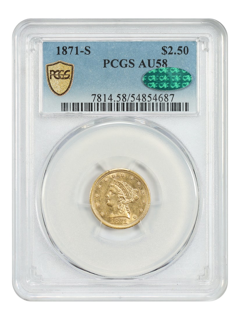 San Francisco 1871 Liberty Head $2.50 Gold PCGS CAC AU58: San Francisco 1871 Liberty Head $2.50 Gold PCGS CAC AU58 This 1871-S Liberty Head $2.50 gold coin is graded AU58 by PCGS and is CAC-approved. Struck at the San Francisco Mint, this circulated coin is 