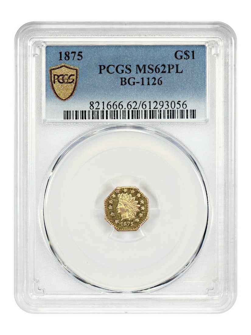 1875 California Fractional Gold Dollar BG-1126 PCGS MS62PL: 1875 California Fractional Gold Dollar BG-1126 PCGS MS62PL This 1875 California Fractional Gold $1 coin, BG-1126 variety, is a popular Indian octagonal gold dollar struck by Christopher Mohrig in San 