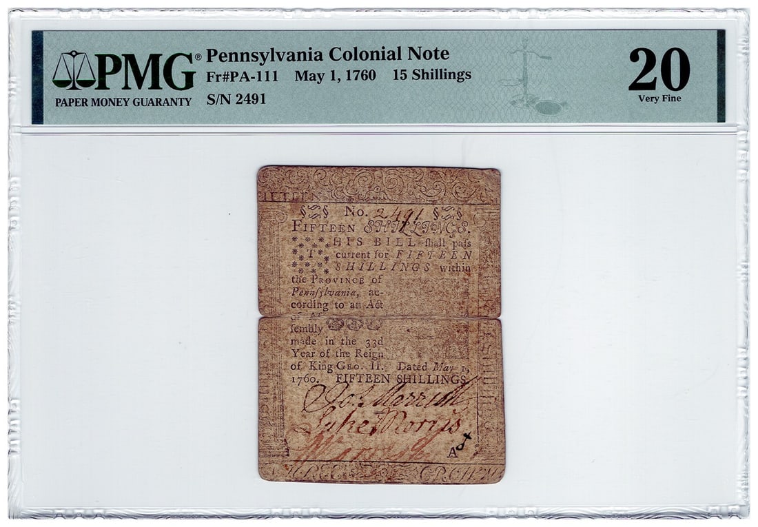 1760 Pennsylvania Colonial Note 15 Shillings PMG VF20: 1760 Pennsylvania Colonial Note 15 Shillings PMG VF20 This 15 Shillings Pennsylvania Colonial Note, dated May 1, 1760, features a bold design and is a notable piece of American history. Certified by P