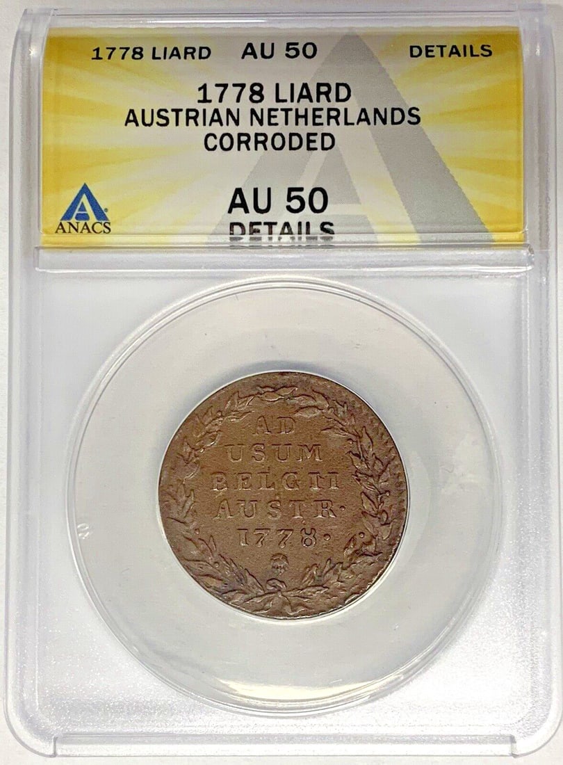 Copper 1778 Netherlands 1 Liard Coin ANACS AU 50 Details Corroded: Copper 1778 Netherlands 1 Liard Coin ANACS AU 50 Details Corroded This is a 1778 Austrian Netherlands 1 Liard coin composed of copper. Graded AU 50 Details by ANACS, the coin is noted as corroded and 
