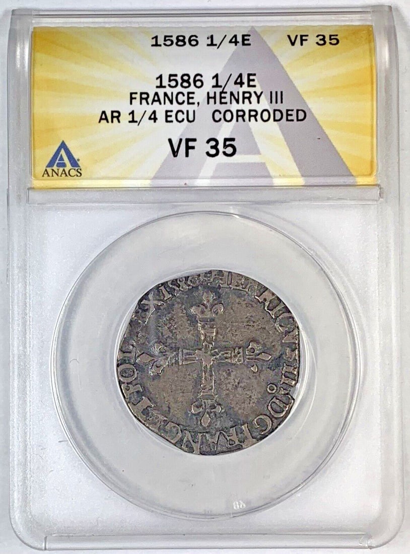 1586 France 1/4 ECU Silver Coin Henry III ANACS VF 35 Corroded (1 of 2)