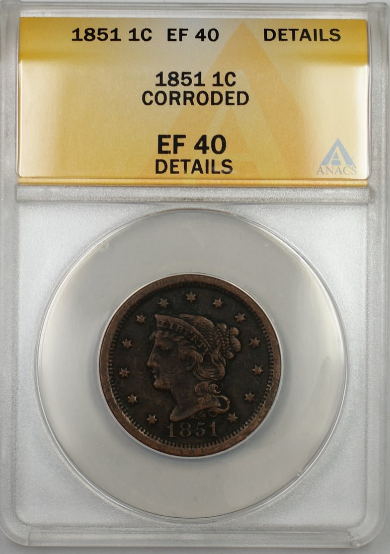 1851 Braided Hair Large Cent Copper Coin ANACS EF-40 Details Corroded: 1851 Braided Hair Large Cent Copper Coin ANACS EF-40 Details Corroded This 1851 Braided Hair Large Cent is a circulated copper coin certified by ANACS with an EF-40 Details grade and noted as corroded