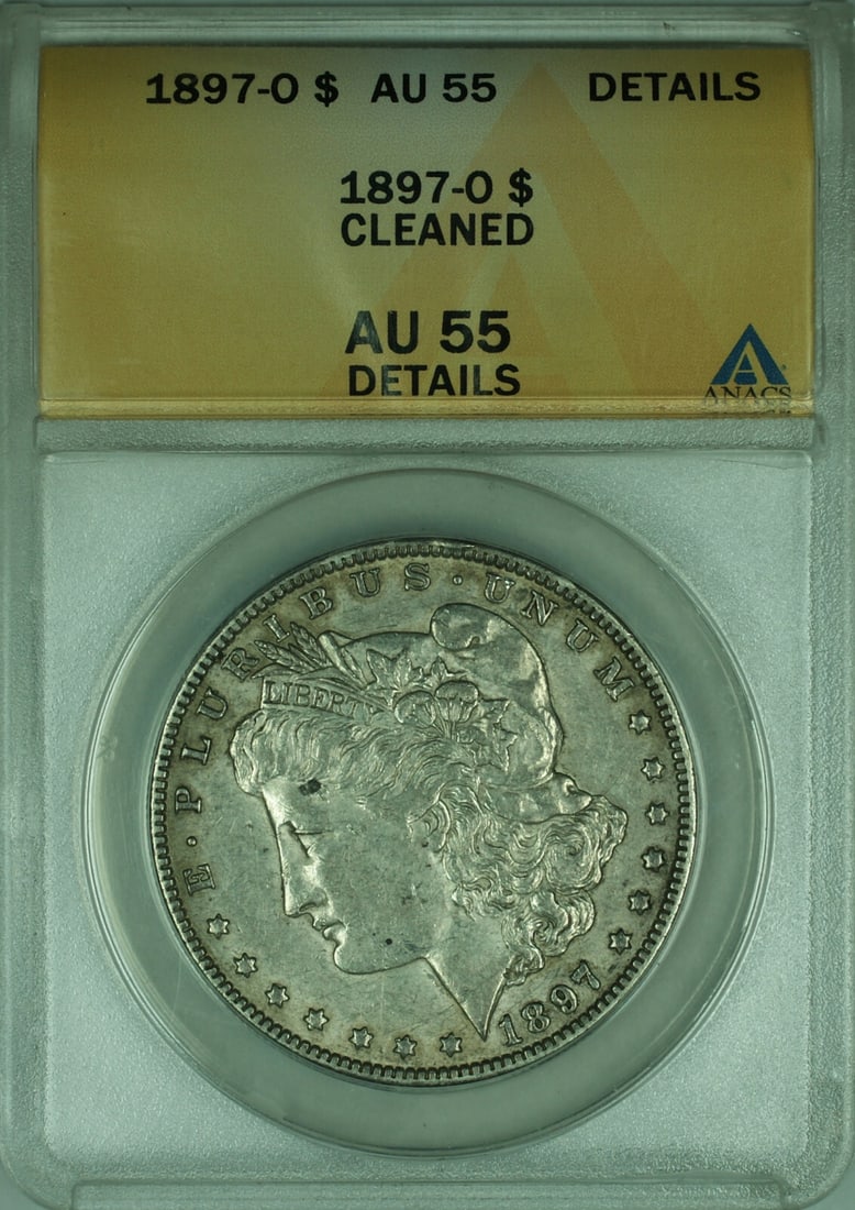 1897-O Morgan Dollar ANACS AU-55 Details Silver Cleaned New Orleans Mint: 1897-O Morgan Dollar ANACS AU-55 Details Silver Cleaned New Orleans Mint This 1897-O Morgan Silver Dollar is a $1 coin minted in New Orleans and certified by ANACS with a grade of AU-55 Details. It is
