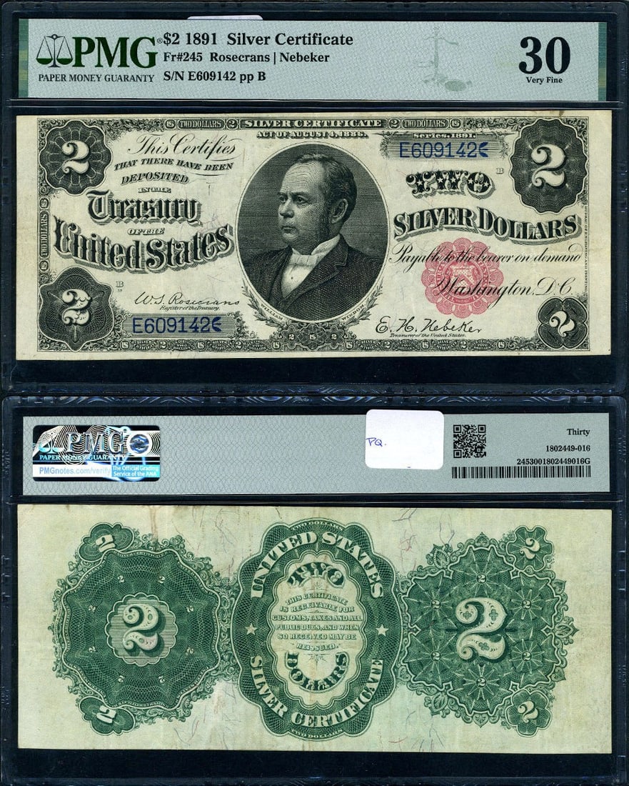 1891 $2 Silver Certificate FR 245 PMG VF30 Certified: 1891 $2 Silver Certificate FR 245 PMG VF30 Certified This 1891 $2 Silver Certificate (FR. 245) is a remarkable piece for collectors, showcasing original paper quality and bright, bold colors. Graded P