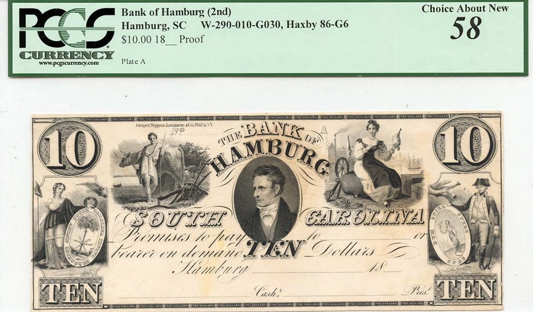 1800s $10 Bank of Hamburg Obsolete Note PCGS AU58 Haxby 86-G6: 1800s $10 Bank of Hamburg Obsolete Note PCGS AU58 Haxby 86-G6 This is an 18__ Bank of Hamburg Obsolete $10 Proof note, designated as Haxby 86-G6. Certified by PCGS Currency with a certification number