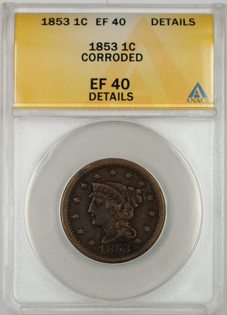 1853 United States Braided Hair Large Cent ANACS EF 40 Corroded Copper Coin: 1853 United States Braided Hair Large Cent ANACS EF 40 Corroded Copper Coin This is an 1853 Braided Hair Large Cent 1C coin from the United States, certified by ANACS with a grade of EF 40 Details. Th