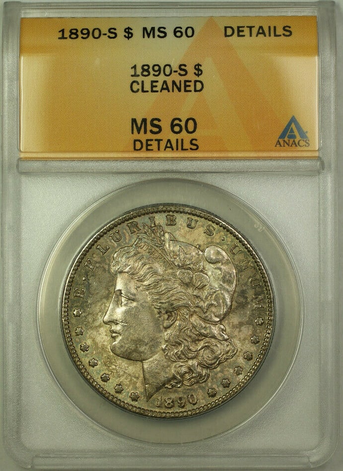 ANACS MS60 Details Cleaned 1890 San Francisco Morgan Silver Dollar: ANACS MS60 Details Cleaned 1890 San Francisco Morgan Silver Dollar This 1890-S Morgan Silver Dollar is a $1 coin from the United States, minted in San Francisco. The coin is composed of silver with a 