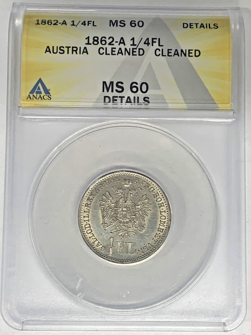 Austria 1862-A Silver 1/4 Florin ANACS MS 60 Cleaned Error Label Coin (1 of 2)