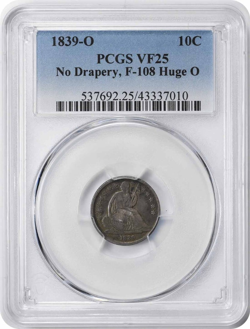 1839-O Liberty Seated Dime No Drapery PCGS VF25 90% Silver: 1839-O Liberty Seated Dime No Drapery PCGS VF25 90% Silver This 1839-O No Drapery Liberty Seated Dime is a remarkable piece of numismatic history. Struck at the New Orleans mint, this coin features th