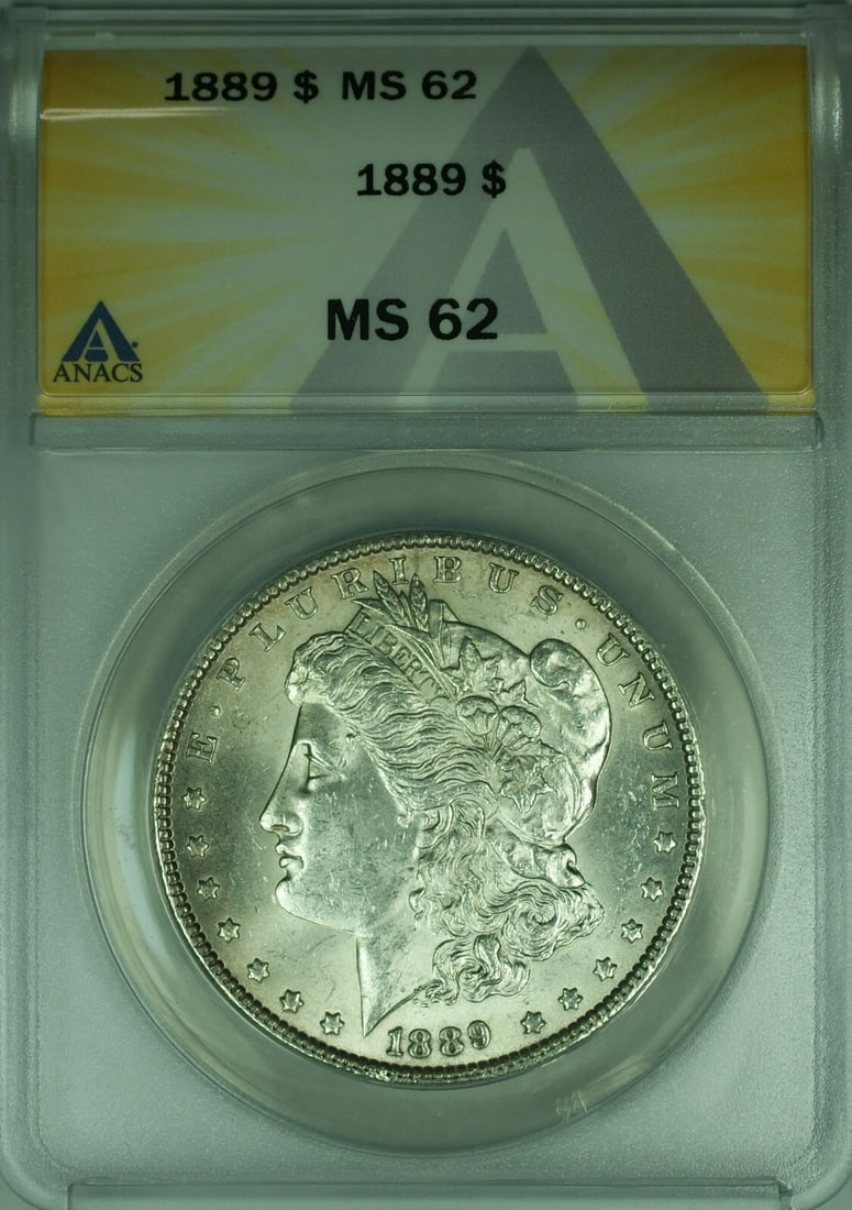 1889 Philadelphia Morgan Dollar Silver Coin ANACS MS62 Certified: 1889 Philadelphia Morgan Dollar Silver Coin ANACS MS62 Certified This is an 1889 Morgan Silver Dollar graded MS-62 by ANACS. Struck at the Philadelphia Mint, this uncirculated coin is composed of silv