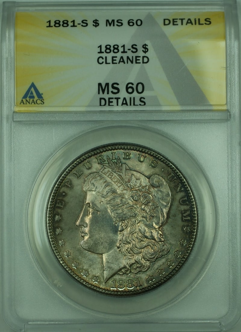 ANACS MS-60 1881-S San Francisco Morgan Silver Dollar $1 Toned Coin: ANACS MS-60 1881-S San Francisco Morgan Silver Dollar $1 Toned Coin This 1881-S Morgan Silver Dollar is a $1 coin minted in San Francisco and certified by ANACS with a grade of MS-60 Details. The coin