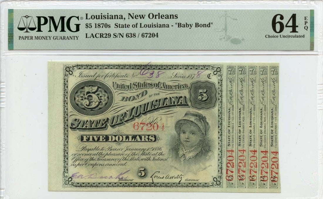 Louisiana 1878 New Orleans Five Dollar Baby Bond PMG Certified CU64 EPQ: Louisiana 1878 New Orleans Five Dollar Baby Bond PMG Certified CU64 EPQ This is an 1878 $5 obsolete note issued in New Orleans, Louisiana, known as a Baby Bond. The note is graded CU64 EPQ by PMG, ind