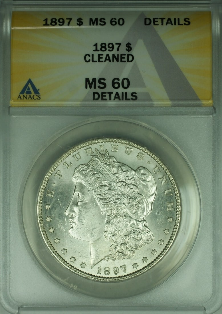 1897 ANACS MS-60 Morgan Dollar Silver Coin Philadelphia Cleaned Details: 1897 ANACS MS-60 Morgan Dollar Silver Coin Philadelphia Cleaned Details This is an 1897 Morgan Silver Dollar $1 coin, certified by ANACS with a grade of MS-60 Details and noted as cleaned. The coin wa