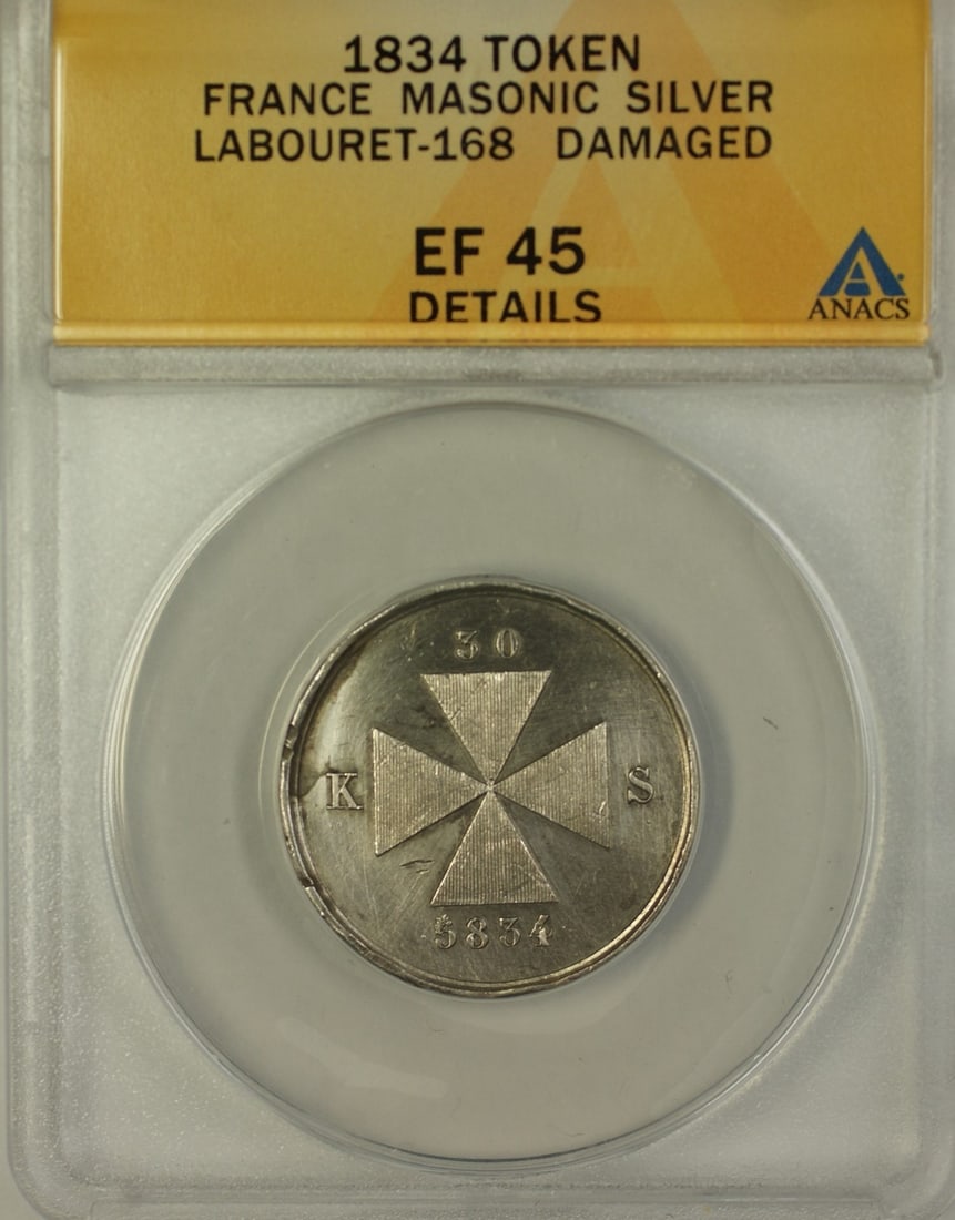 France 1834 Masonic Silver Token Labouret ANACS EF-45 Certified: France 1834 Masonic Silver Token Labouret ANACS EF-45 Certified This is an 1834 France Masonic silver token featuring Labouret, certified by ANACS with an EF-45 grade and noted as damaged. The token i