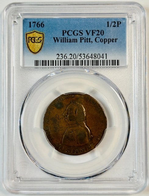 1766 Colonial Pitt Halfpenny Token PCGS VF-20 BN Copper: 1766 Colonial Pitt Halfpenny Token PCGS VF-20 BN Copper This 1766 P Colonial Pitt Token Halfpenny is a remarkable piece of history featuring William Pitt. Graded by PCGS as VF-20, this circulated toke