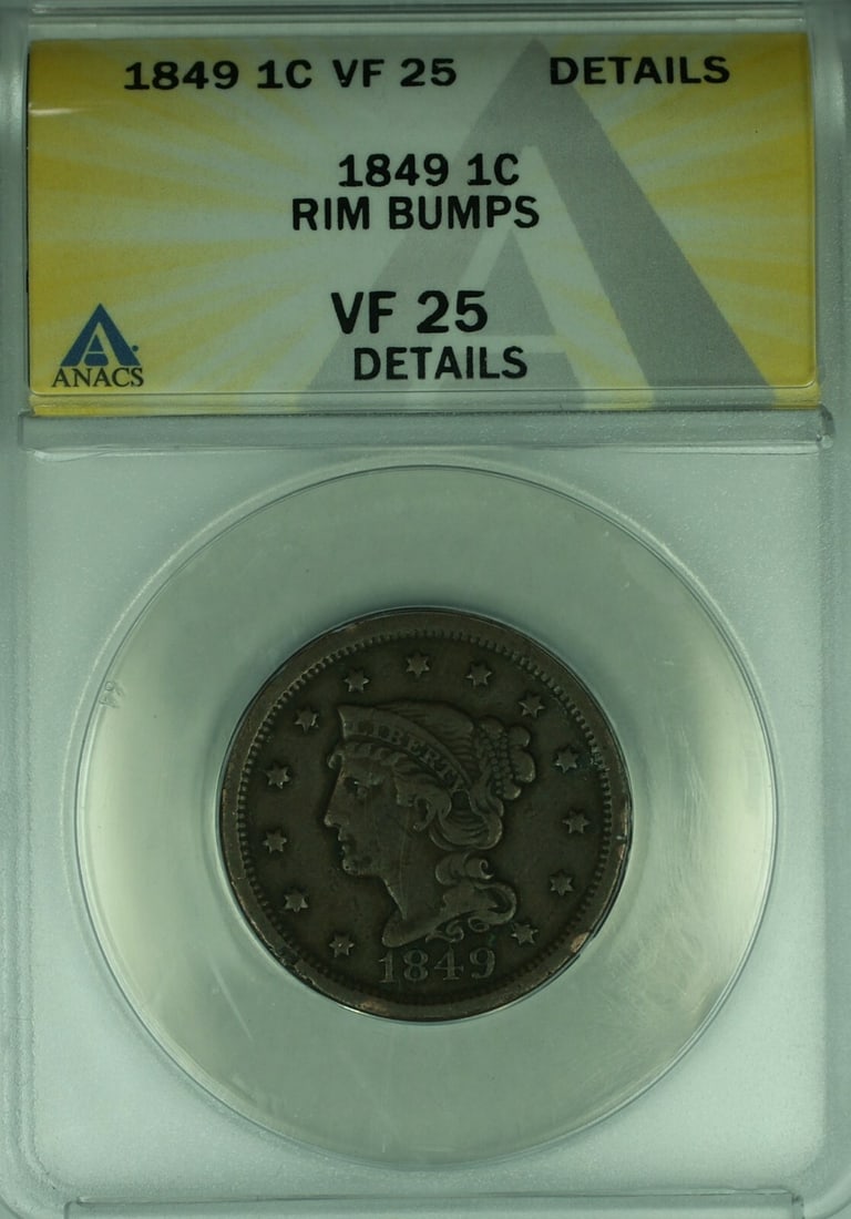 1849 Braided Hair Large Cent Copper Coin ANACS VF 25 Rim Bumps: 1849 Braided Hair Large Cent Copper Coin ANACS VF 25 Rim Bumps This 1849 Braided Hair Large Cent is certified by ANACS with a VF-25 Details grade and features rim bumps. Minted in Philadelphia, the co
