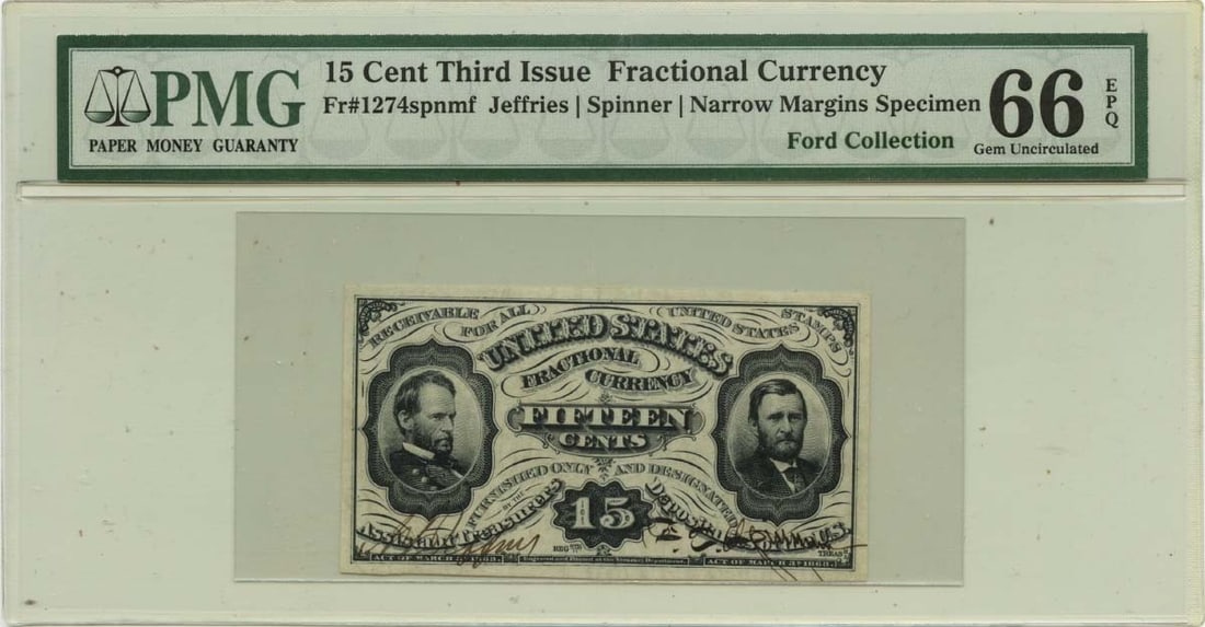 Fractional Currency 15 Cents FR#1274 PMG 66 EPQ Narrow Specimen Set: Fractional Currency 15 Cents FR#1274 PMG 66 EPQ Narrow Specimen Set This stunning 15 Cents Fractional Currency note, designated as FR#1274, is encapsulated and certified by PMG with a remarkable grade