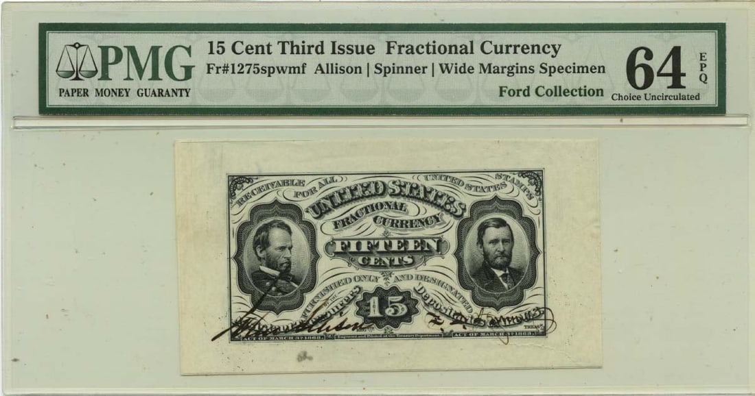 Fractional Currency Third Issue 15 Cents PMG CU64 EPQ Specimen Set: Fractional Currency Third Issue 15 Cents PMG CU64 EPQ Specimen Set This is a Fractional Currency Third Issue 15 Cents note, designated as FR#1275. It is certified by PMG with a certification number of