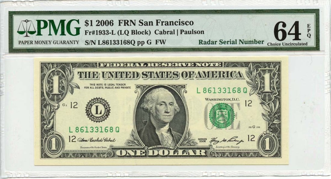 2006 $1 FRN San Francisco Fr# 1933-L PMG CH64 EPQ Uncirculated: 2006 $1 FRN San Francisco Fr# 1933-L PMG CH64 EPQ Uncirculated This 2006 $1 Federal Reserve Note from San Francisco, designated Fr# 1933-L, is certified by PMG with a grade of CH64 EPQ. This uncircula