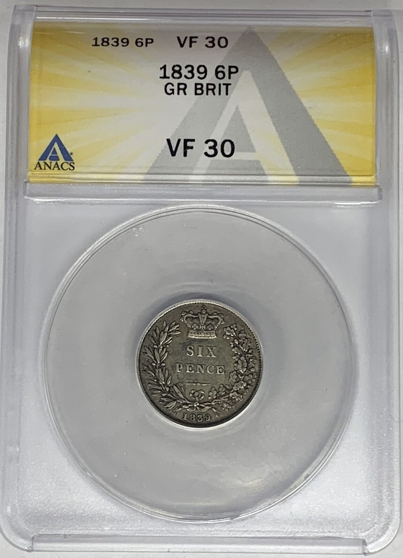 1839 United Kingdom Silver 6 Pence ANACS Certified VF 30: 1839 United Kingdom Silver 6 Pence ANACS Certified VF 30 This is an 1839 Great Britain 6 Pence coin, certified by ANACS with a grade of VF 30. The coin is composed of silver and is in pre-owned condit