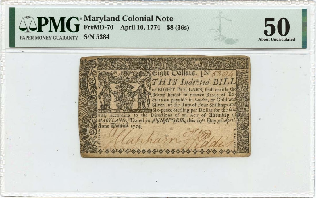 1774 $8 Maryland Colonial Note PMG AU50 Certified MD 70: 1774 $8 Maryland Colonial Note PMG AU50 Certified MD 70 This is an authentic $8 Maryland Colonial Note from April 10, 1774, certified by PMG with a grade of AU50. The note is circulated, representing 