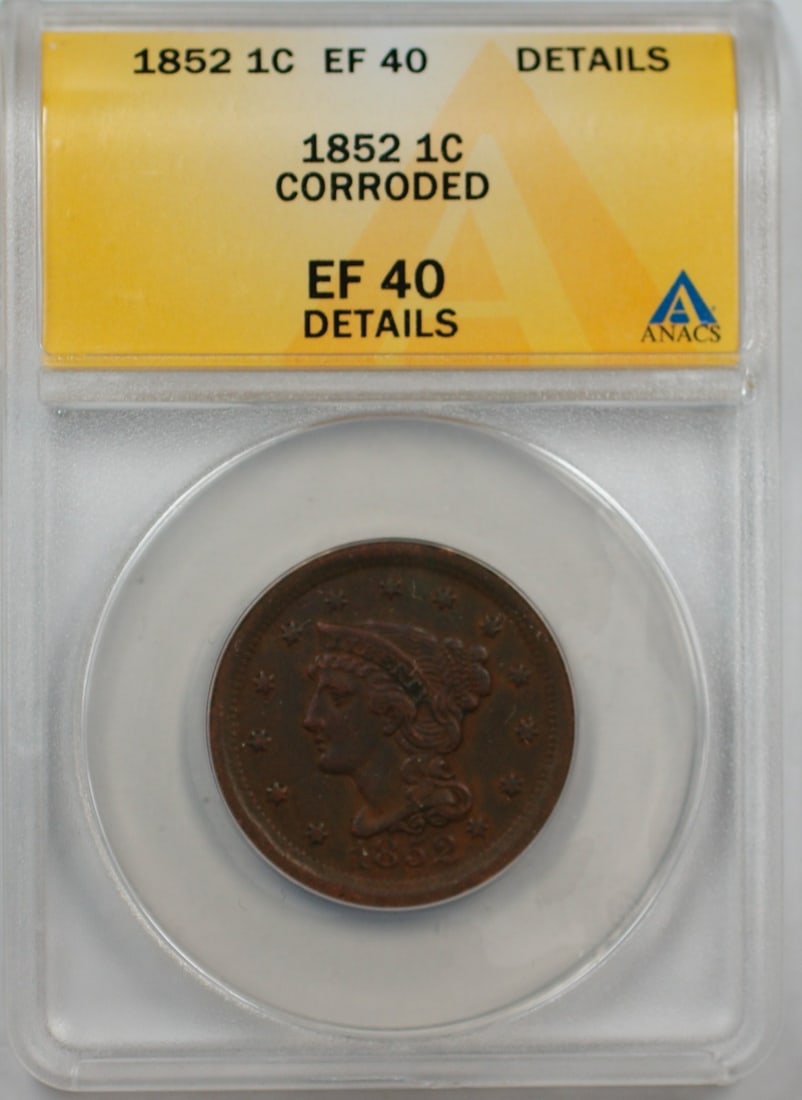 Braided Hair 1852 Large Cent Copper Coin ANACS EF 40 Corroded: Braided Hair 1852 Large Cent Copper Coin ANACS EF 40 Corroded This 1852 Large Cent features the Braided Hair design and was minted in Philadelphia. Certified by ANACS with a grade of EF 40 Details, th
