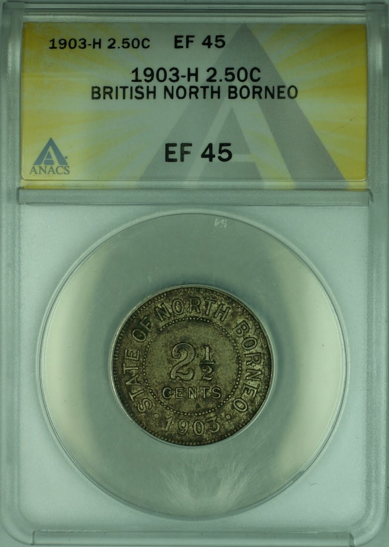British North Borneo 1903-H 2.5 Cent Copper-Nickel ANACS XF 45 Coin: British North Borneo 1903-H 2.5 Cent Copper-Nickel ANACS XF 45 Coin This 1903-H British North Borneo 2.5 cent coin is composed of copper-nickel and has been certified by ANACS with a grade of EF-45 (E