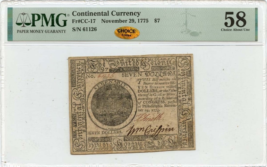 November 29 1775 $7 Continental Note PMG AU58 Graded: November 29 1775 $7 Continental Note PMG AU58 Graded This is a $7 Continental Currency note dated November 29, 1775, from the United States. The note is graded AU58 (About Uncirculated) and certified 