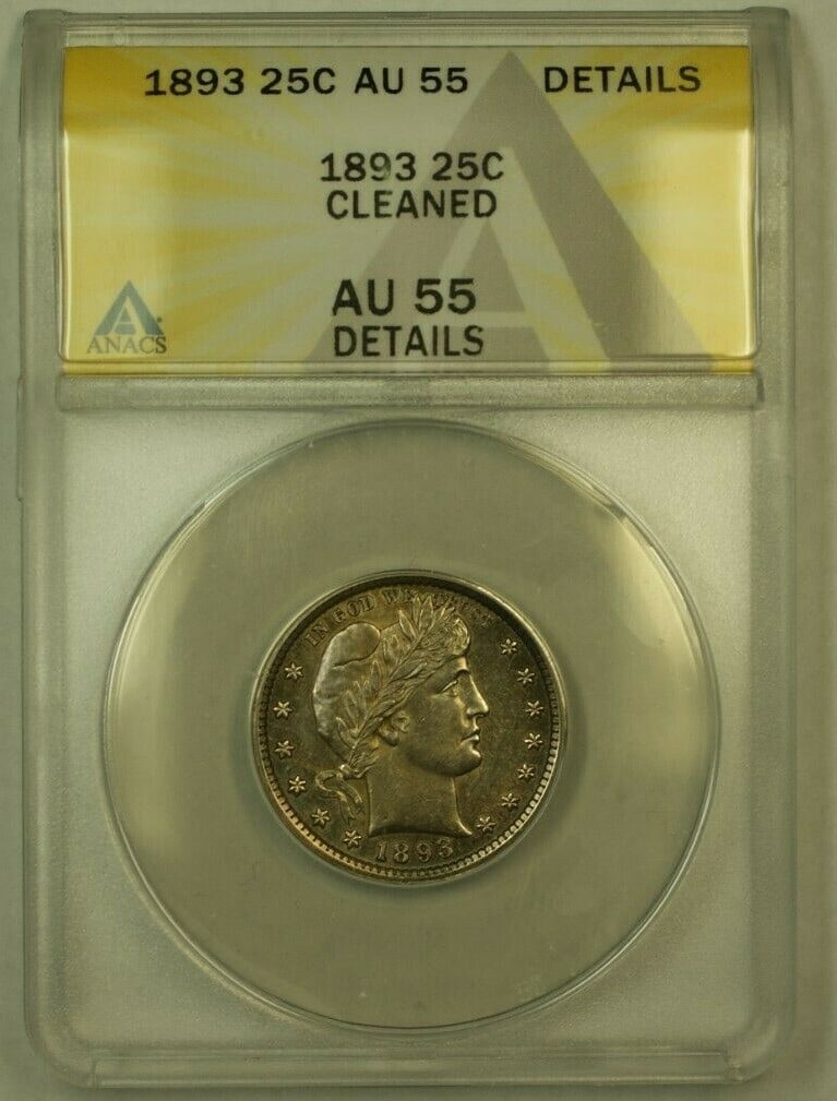 ANACS AU-55 Details 1893 Barber Silver Quarter Cleaned Philadelphia Mint: ANACS AU-55 Details 1893 Barber Silver Quarter Cleaned Philadelphia Mint This 1893 Barber Silver Quarter, minted in Philadelphia, is certified by ANACS with a grade of AU-55 Details and noted as clean