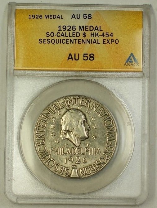 Silver 1926 Sesquicentennial Exposition Medal HK-454 ANACS AU-58: Silver 1926 Sesquicentennial Exposition Medal HK-454 ANACS AU-58 This 1926 Sesquicentennial Exposition Medal is graded AU-58 by ANACS and is classified as a So-Called Dollar (HK-454). The medal is com
